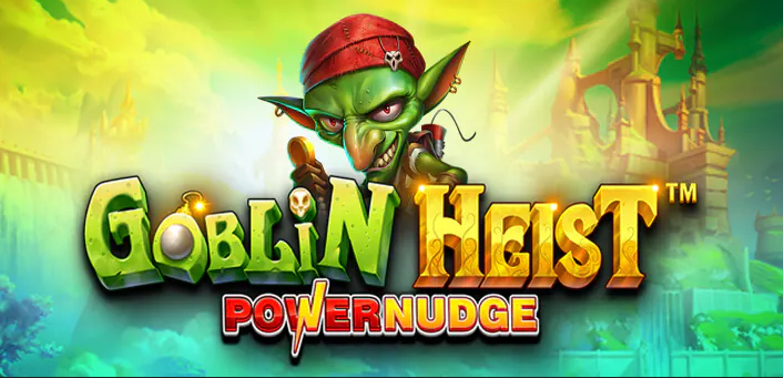 Slot Goblin Heist Powernudge, dicas para jogar, estratégias de cassino, apostas online, diversão no cassino